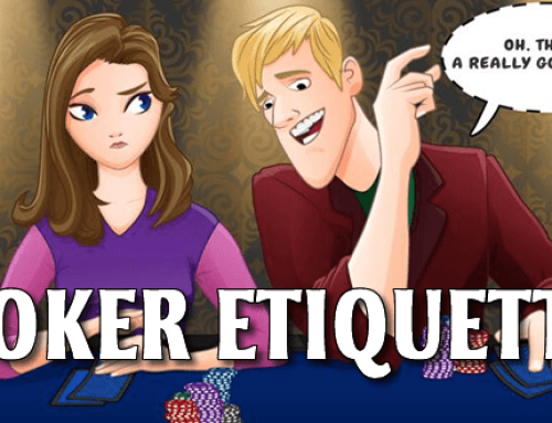 Poker Etiquette – 30 Unwritten Rules Everyone Needs to Follow